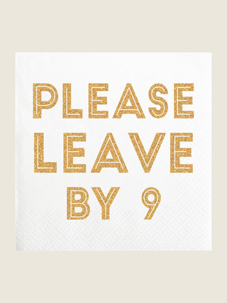 Beverage Napkins- Please Leave by Nine
